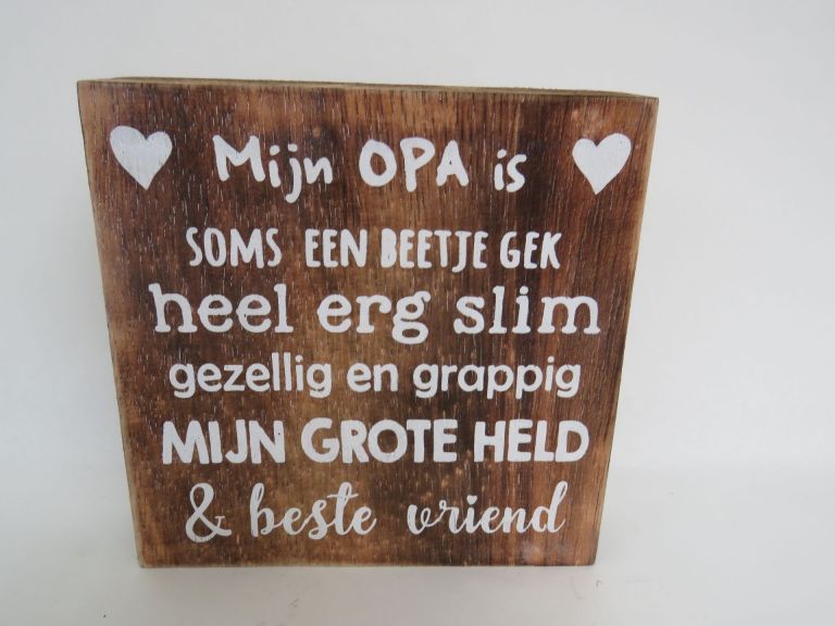 Houten tekstbord; Mijn opa is ...