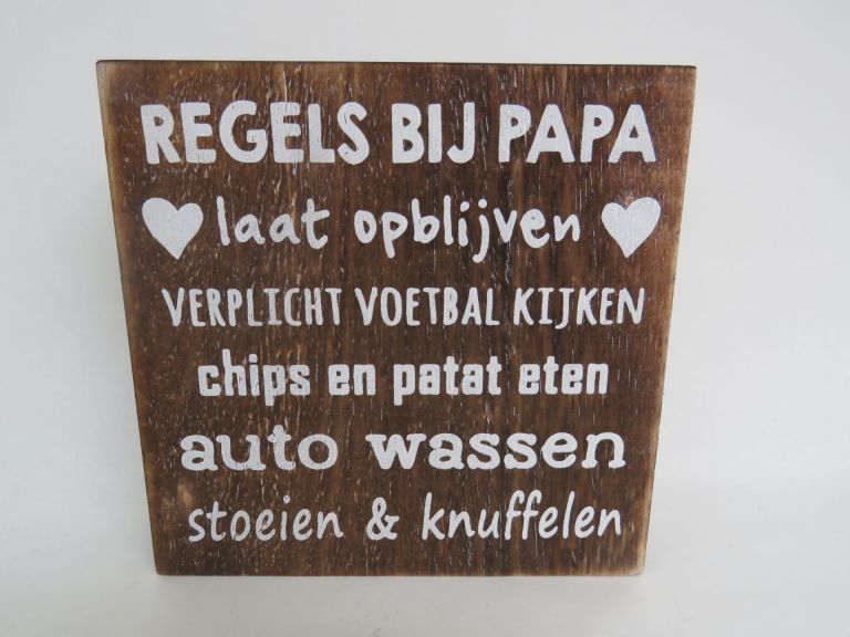 Houten tekstbord; Regels bij papa